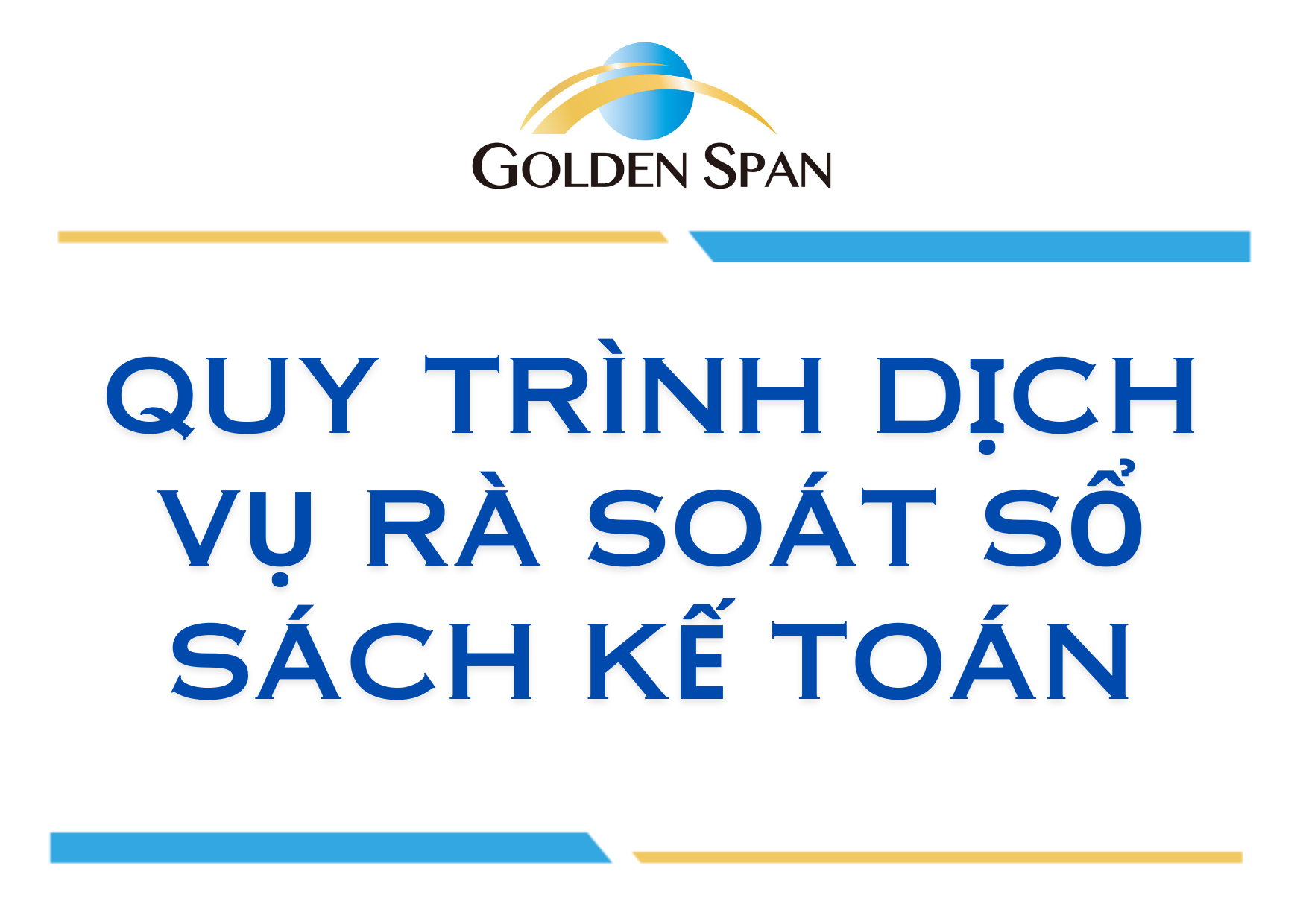 QUY TRÌNH DỊCH VỤ RÀ SOÁT SỔ SÁCH KẾ TOÁN