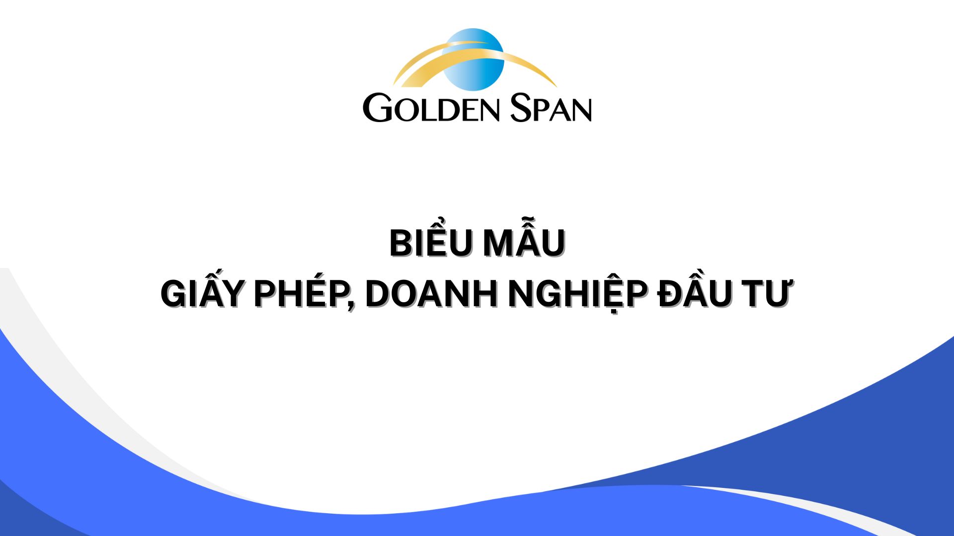 BIỂU MẪU GIẤY PHÉP, DOANH NGHIỆP ĐẦU TƯ