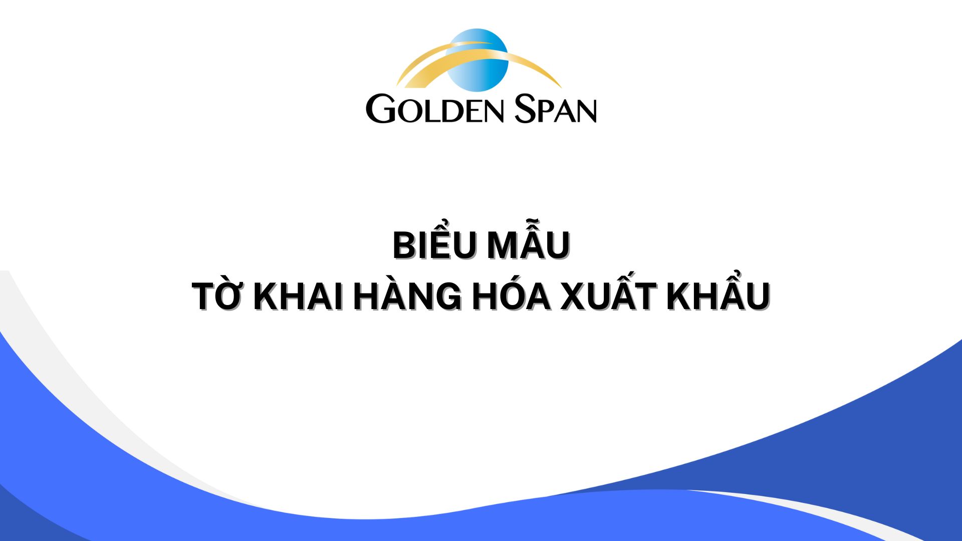 TỜ KHAI HÀNG HÓA XUẤT KHẨU