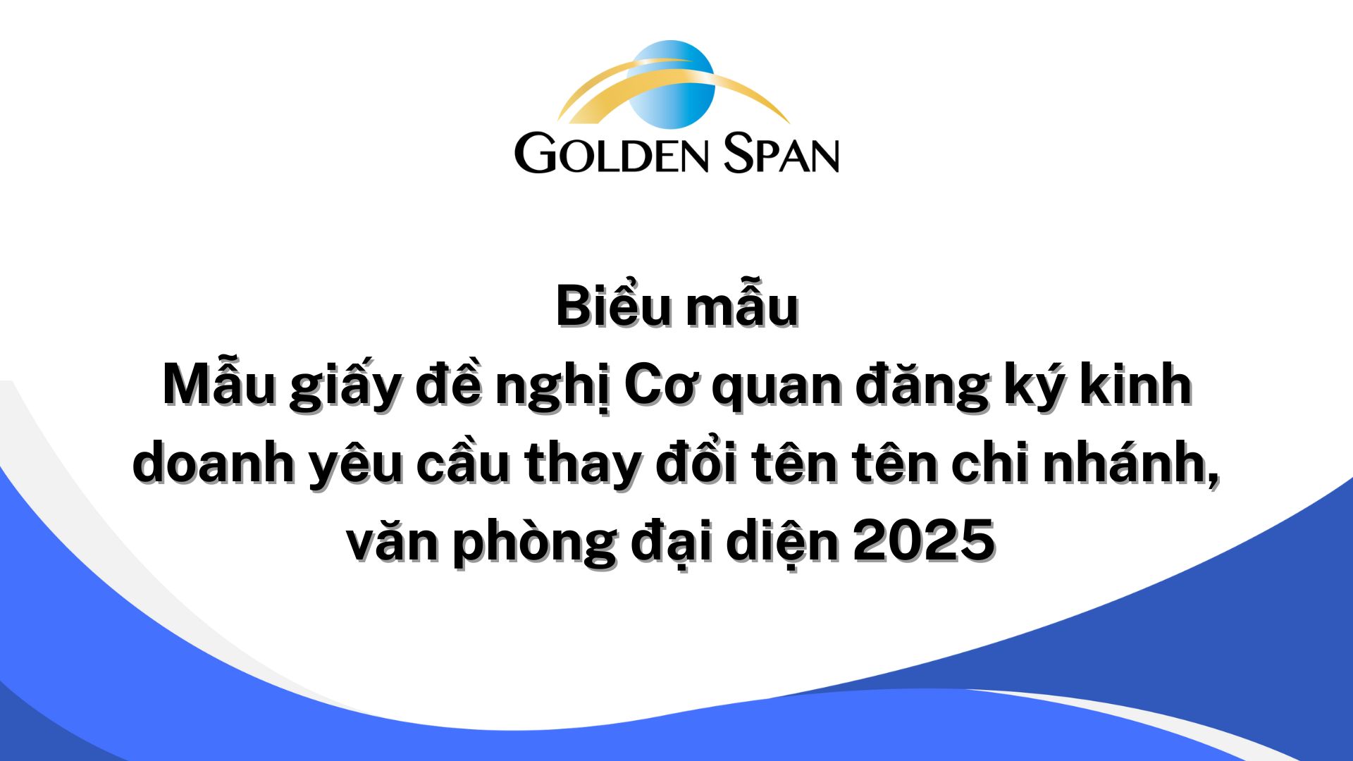 Mẫu giấy đề nghị Cơ quan đăng ký kinh doanh yêu cầu thay đổi tên tên chi nhánh, văn phòng đại diện 2025
