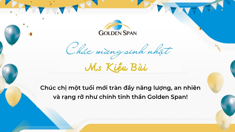 Chúc mừng sinh nhật chị Kiều Bùi 28/10/2025 – Founder Golden Span!
